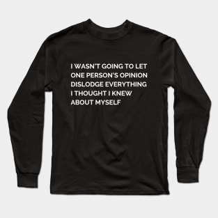 Becoming Long Sleeve T-Shirt